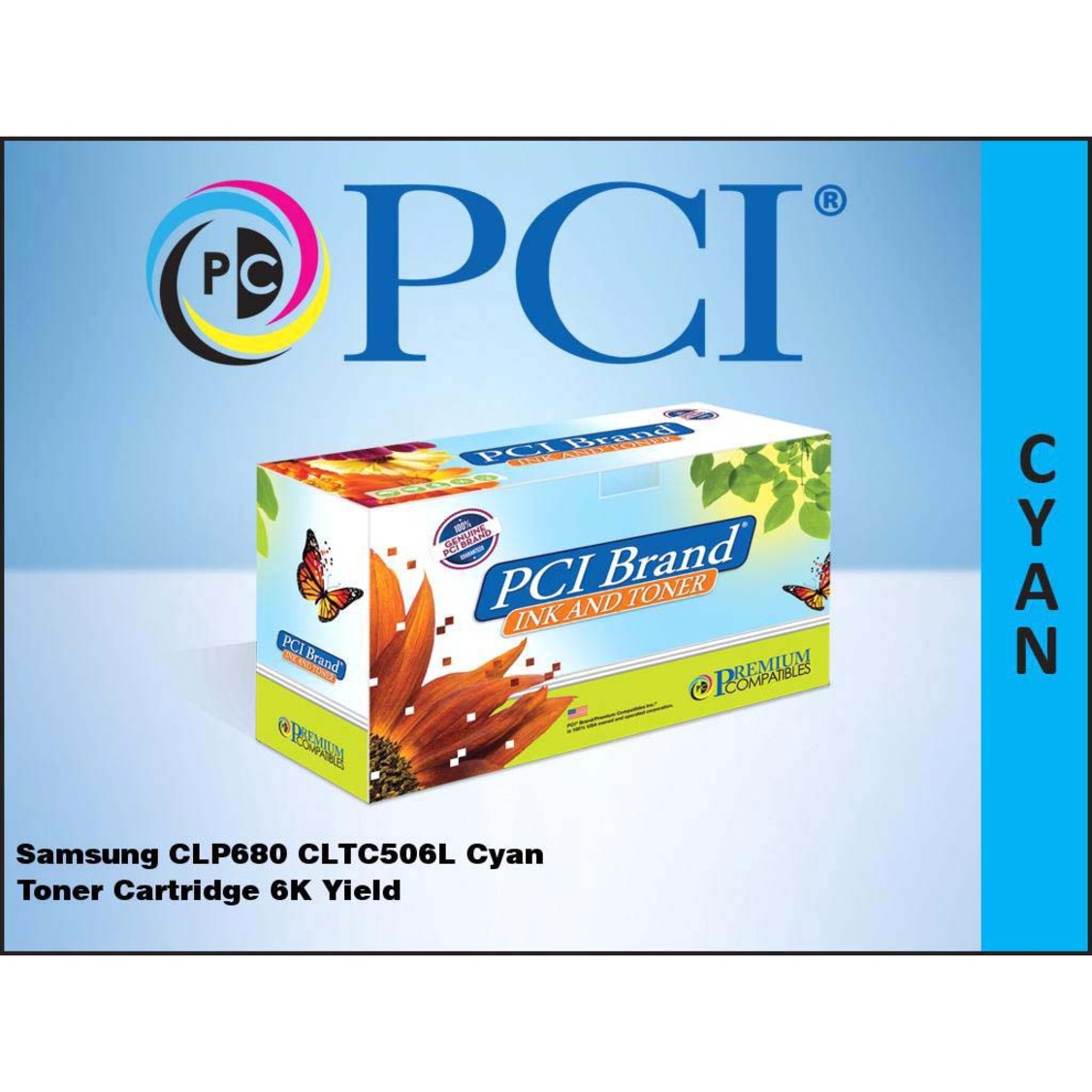 Premium Compatibles CLTC506L-PCI Samsung CLP680 CLTC506L Cyan Toner Ctg, Made in the USA