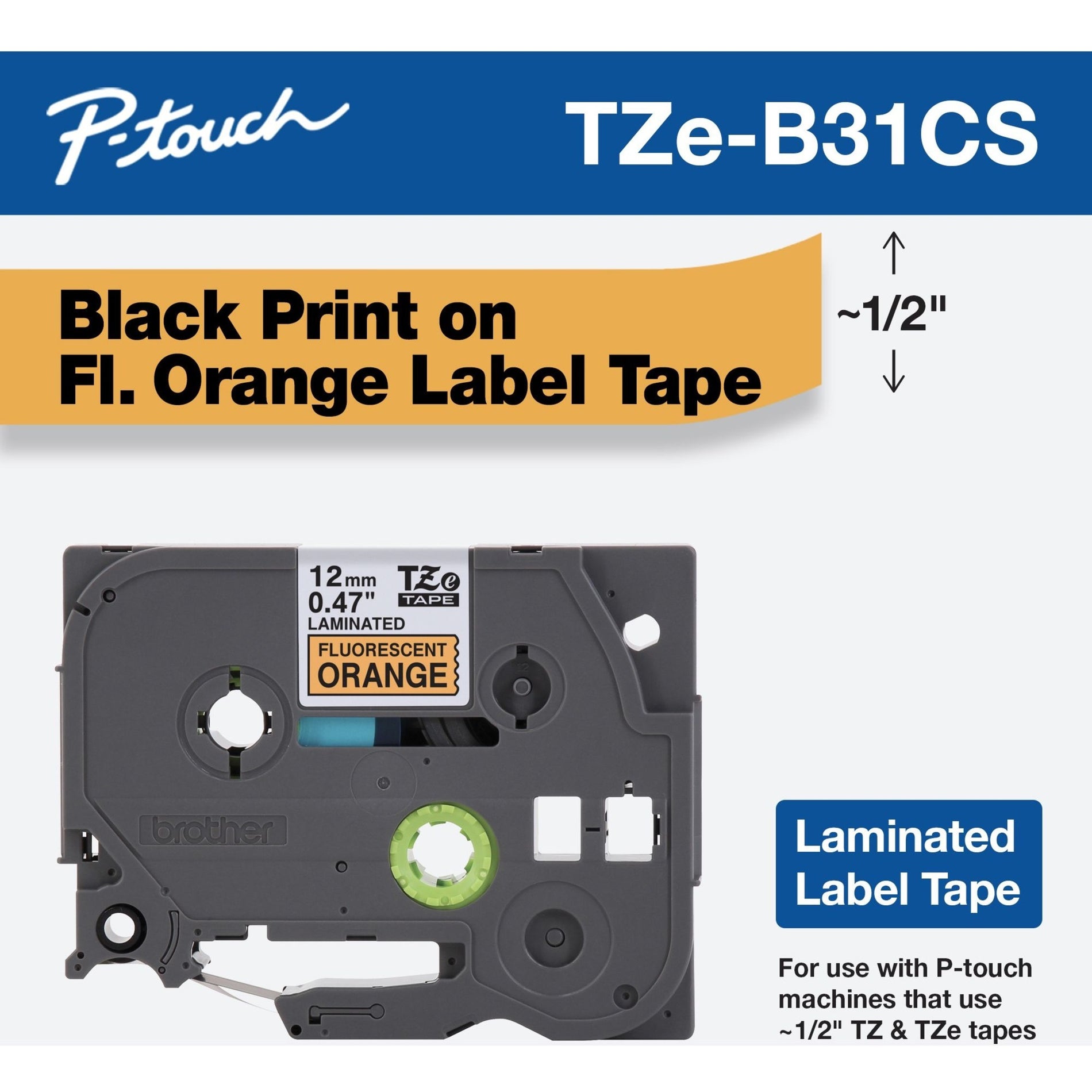 Brother TZE-B31CS Label Tape, Black on Fluorescent Orange, Easy Peel, Fade Resistant, Smudge Proof, Removable, Durable